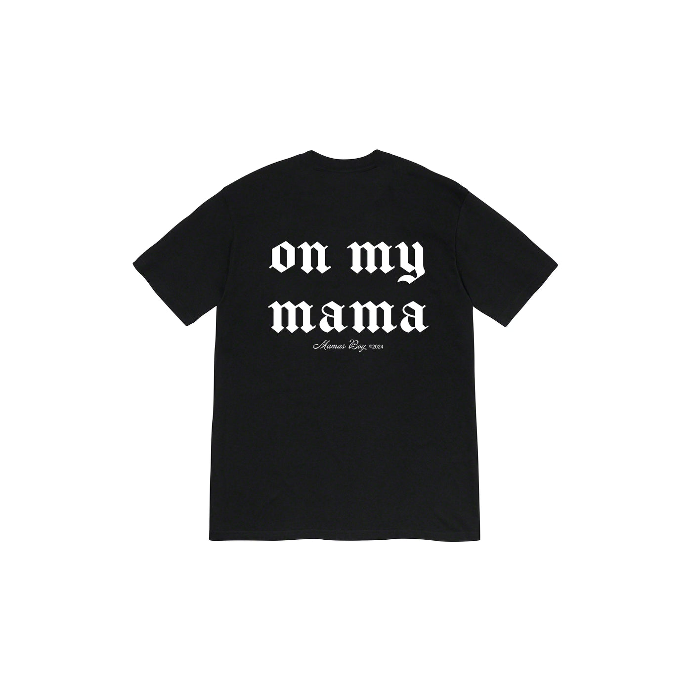 "On My Mama" OG Tee